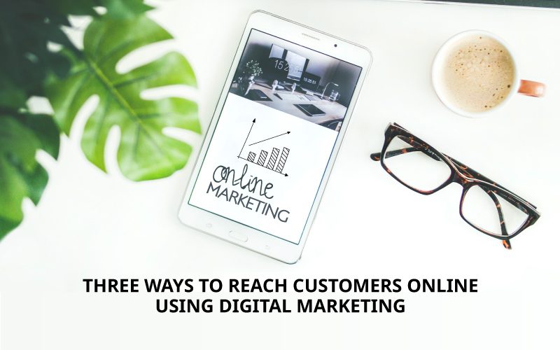 Reach-Customers-Digital-Marketing