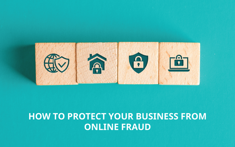 How-To-Protect-Your-Business-From-Online-Fraud