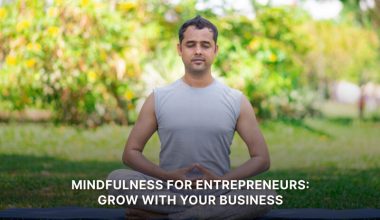 Mindfulness For Entrepreneurs