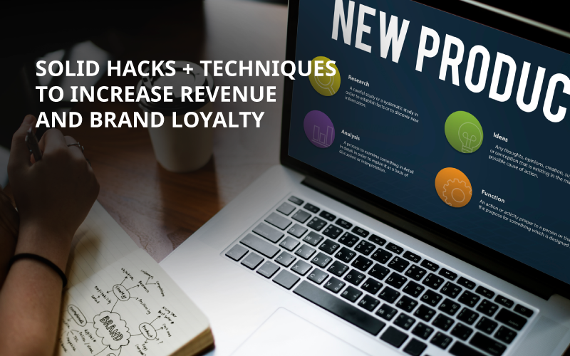 Solid-Hacks-+-Techniques-to-Increase-Revenue-and-Brand-Loyalty