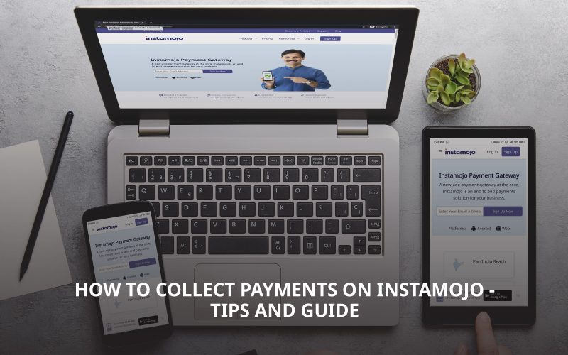 How to collect payments on Instamojo