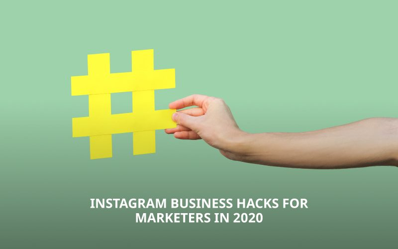 Instagram business hacks for 2020