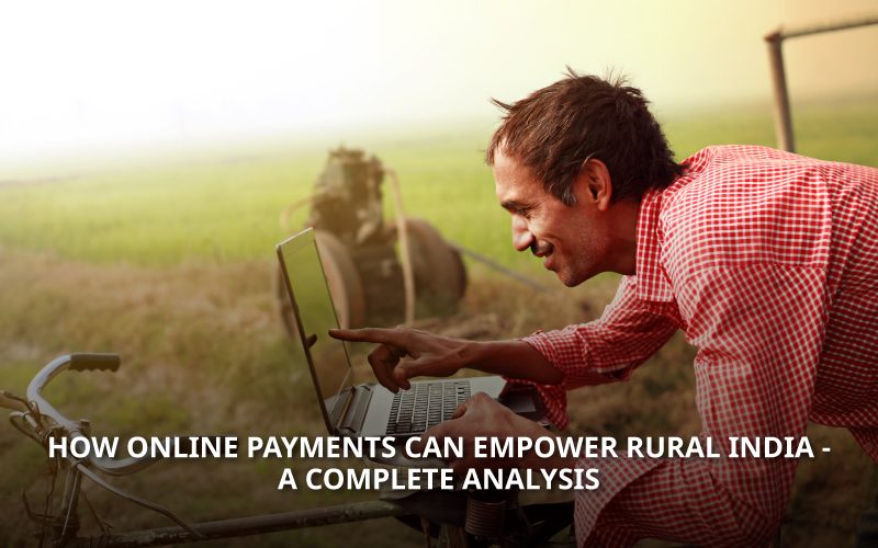 How-online-payments-can-empower-rural-India