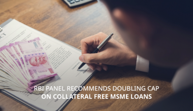 RBI recommends doubling cap on collateral free MSME loans