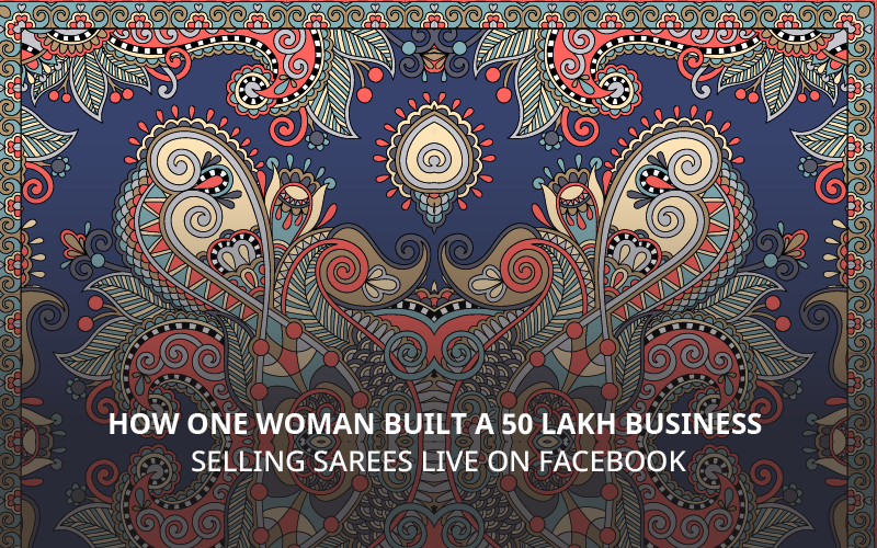 Sangeetha Kalamkari Studio Built a ₹50+ Lakh Business Selling Sarees on FB LIVE