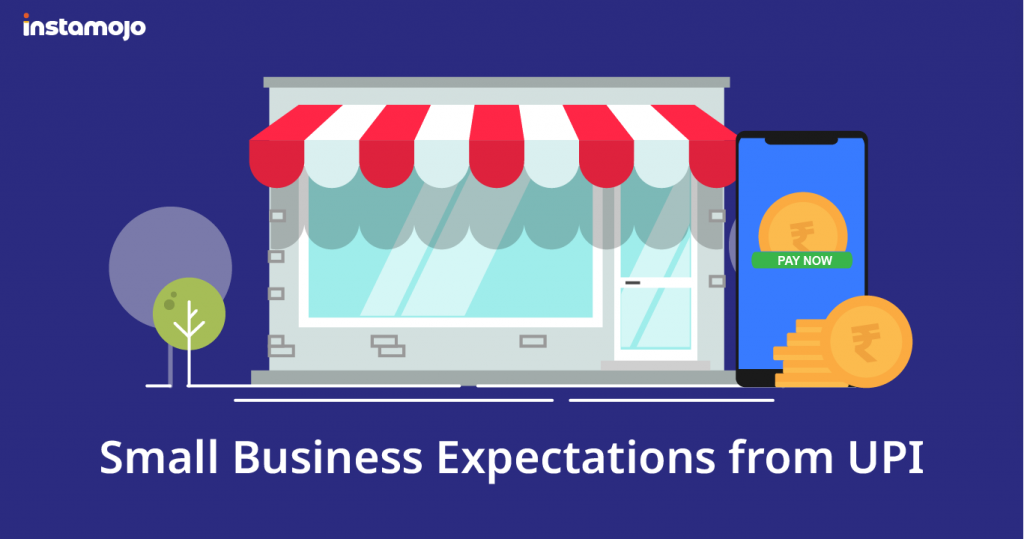 Small Businesses Expectations from UPI - Infographic