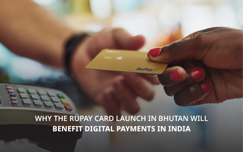 RuPay Card Launch in Bhutan Will Benefit Digital Payments in India