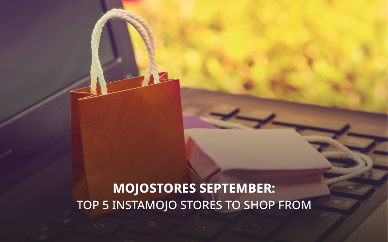Instamojo online stores - mojoStores September- Top 5 Instamojo Stores To Shop From