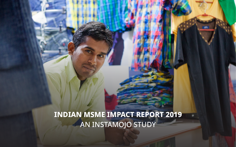 Indian MSME Impact Report 2019 - An Instamojo Study