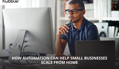 How Automation Can Help Small Businesses Scale from Home