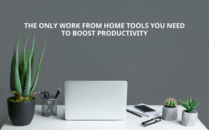 work from home tools