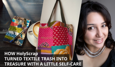 How-Holyscrap-turned-textile-trash-into-treasure-with-a-little-self-care