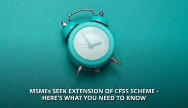 MSMEs-seek-extension-of-CFSS-scheme