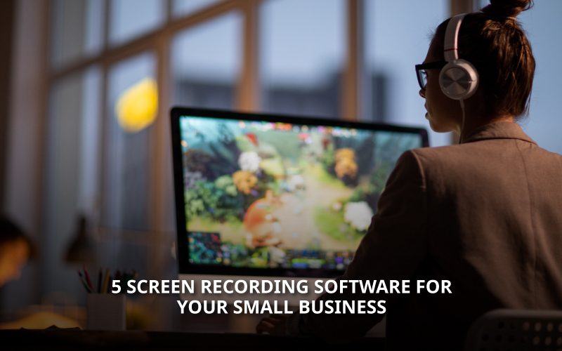 Screen recording tools for small businesses