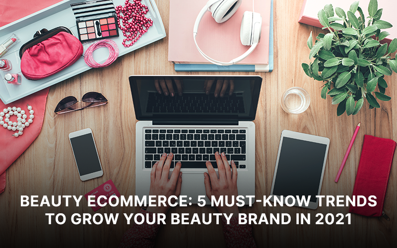 beauty ecommerce trends