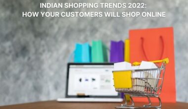 Indian Shopping Trends 2022 How your customers will shop online
