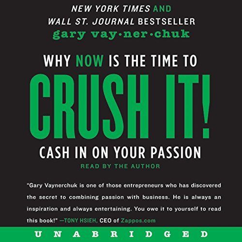 Crush it book by Gary Vaynerchuk