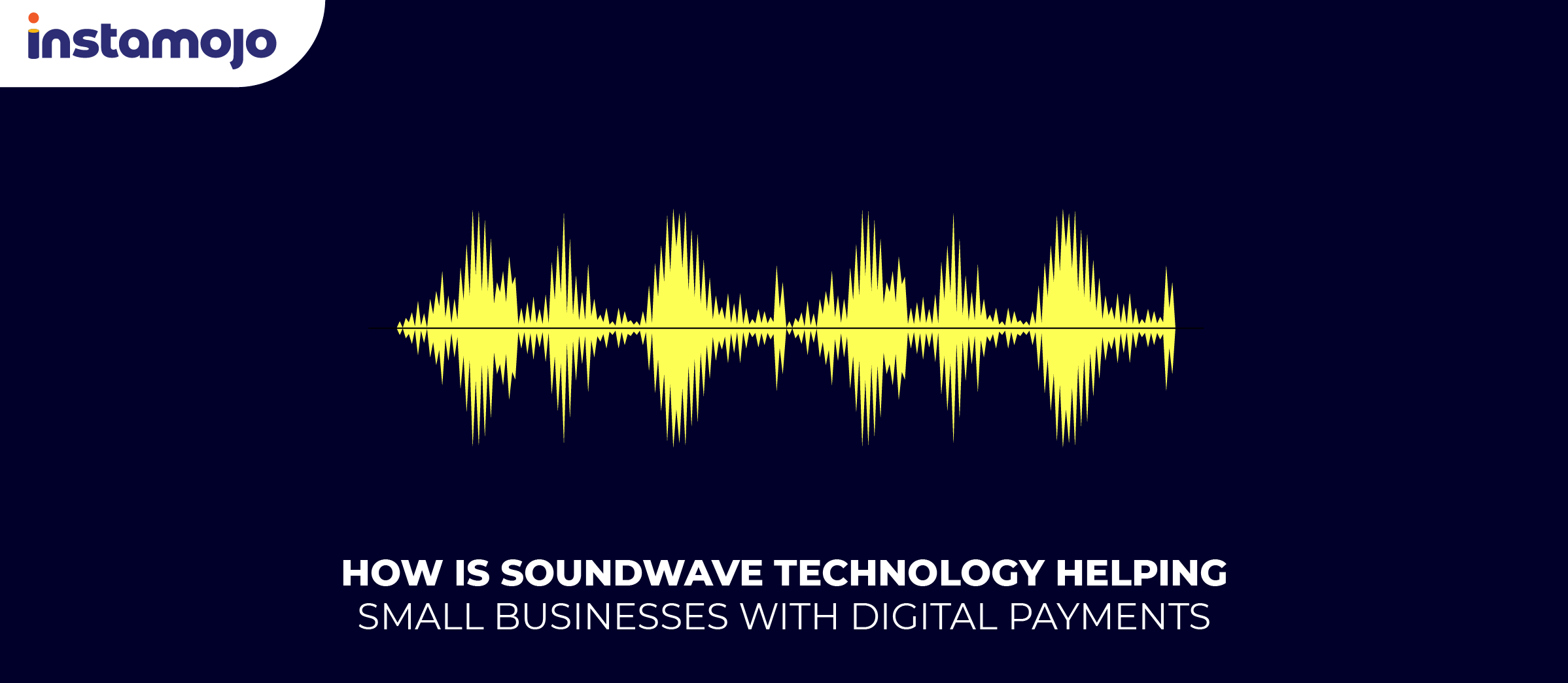 How is Soundwave Technology helping Small Businesses with Digital Payments”