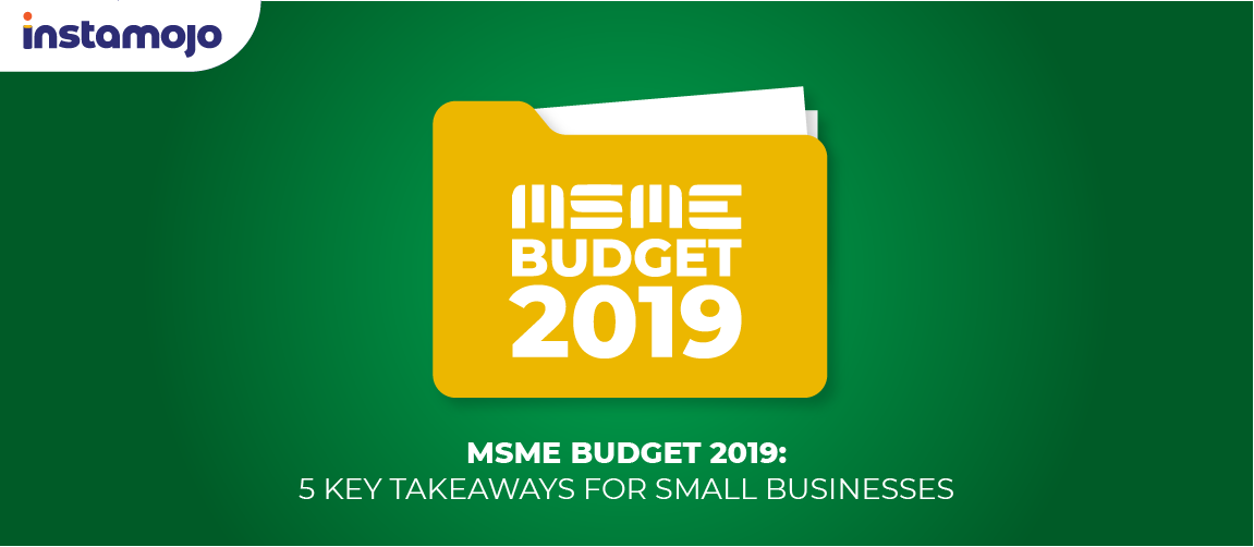 Budget 2019: Key takeaways for small businesses
